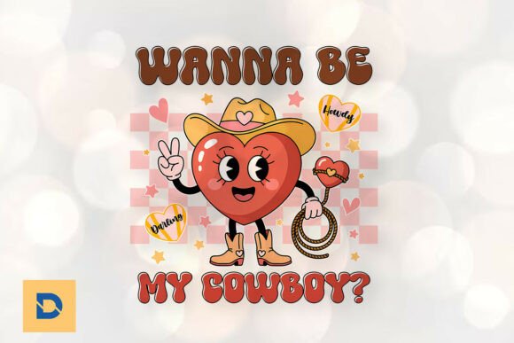 Cowgirl Valentine’s Day Be My Cowboy PNG for Embroidery Projects